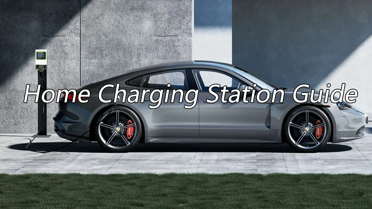 Home Charging Station Guide