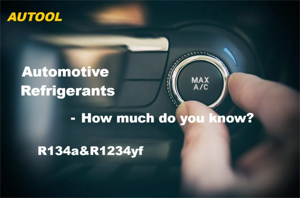 Automotive Refrigerants-How much do you know?